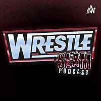 WrestleSlam Podcast