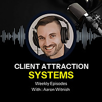 Client Attraction Systems