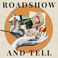 Roadshow and Tell