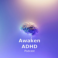 Awaken ADHD
