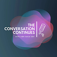 The Conversation Continues with IIDA SoCal EDI