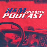The H&M Trucking Podcast
