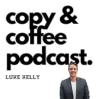 The Copy & Coffee Podcast