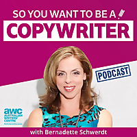 So you want to be a copywriter with Bernadette Schwerdt