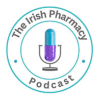 The Irish Pharmacy Podcast
