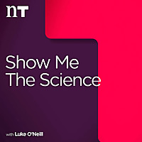 Show Me the Science with Luke O'Neill