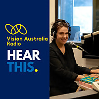 Hear This on Vision Australia Radio
