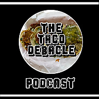 The Taco Debacle