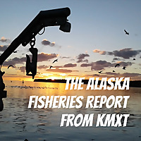 The Alaska Fisheries Report from KMXT