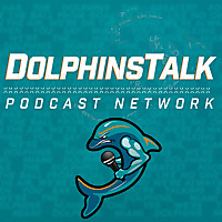 DolphinsTalk.com Daily Podcast