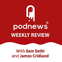 Podnews Weekly Review