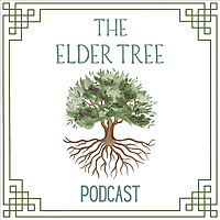 The Elder Tree Podcast
