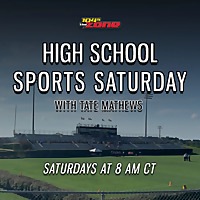 High School Sports Saturday with Tate Mathews