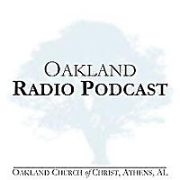 Oakland Church of Christ Radio Program Podcast