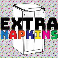 Extra Napkins Podcast