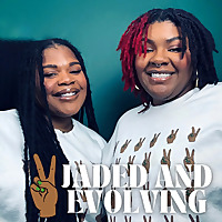 Jaded and Evolving