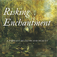 Risking Enchantment