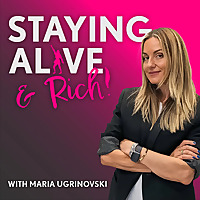 Staying Alive and Rich