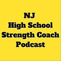 NJ High School Strength Coach Podcast