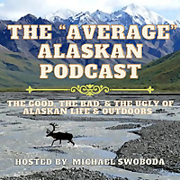 The 'Average' Alaskan Podcast