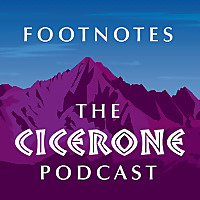 Footnotes: The Cicerone Podcast