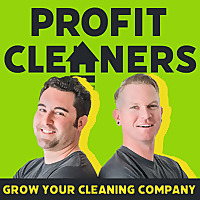 Profit Cleaners: Grow Your Cleaning Company and Redefine Profit