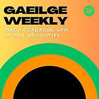 Gaeilge Weekly