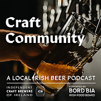 Craft Community: A Local Irish Beer Podcast