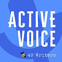 49 Writers Active Voice Podcast