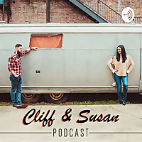 Cliff and Susan Podcast