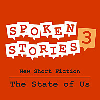 Spoken Stories: The State of Us