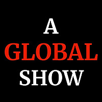A GLOBAL SHOW