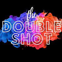 The Double Shot