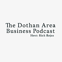 The Dothan Area Business Podcast