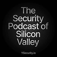 The Security Podcast of Silicon Valley