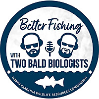 Better Fishing with 2 Bald Biologists