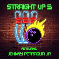 Straight Up 5 With Johnny Petraglia Jr
