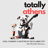 Totally Athens: Cool, Current & Crafted in The Classic City