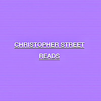 CHRISTOPHER STREET READS