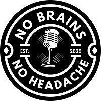No Brains No Headache