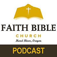 Faith Bible Church | Hood River, Oregon