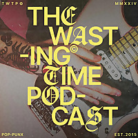 THE WASTING TIME PODCAST