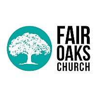 Fair Oaks Church Sermon Podcast