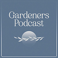 Gardeners Podcast