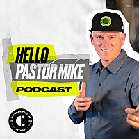 Hello Pastor Mike!
