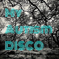 My Autism DISCO