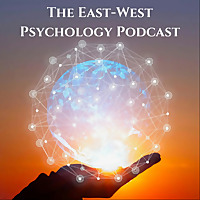 The East-West Psychology Podcast