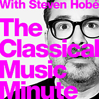 The Classical Music Minute