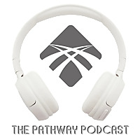 The Pathway Podcast