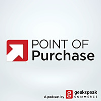 Point of Purchase Podcast